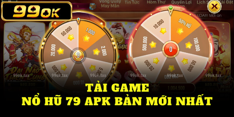 Tải game nổ hũ 79 APK bản mới nhất