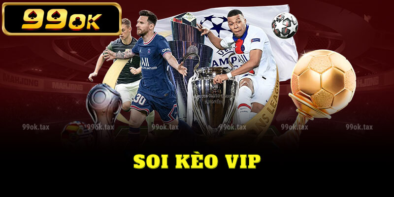 Soi kèo vip